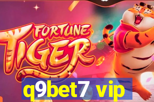 q9bet7 vip